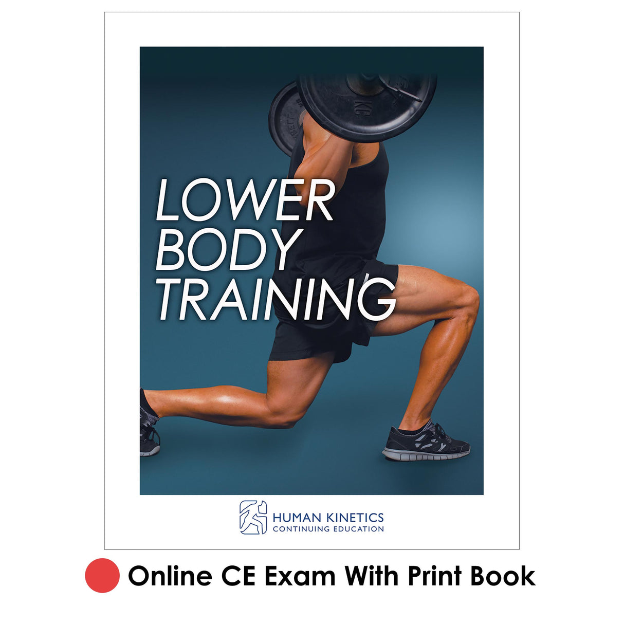 Lower Body Training Online CE Exam With Print Book