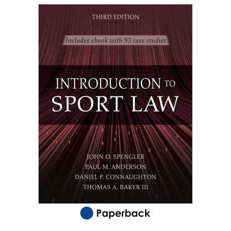 Introduction to Sport Law With Case Studies in Sport Law-3rd Edition