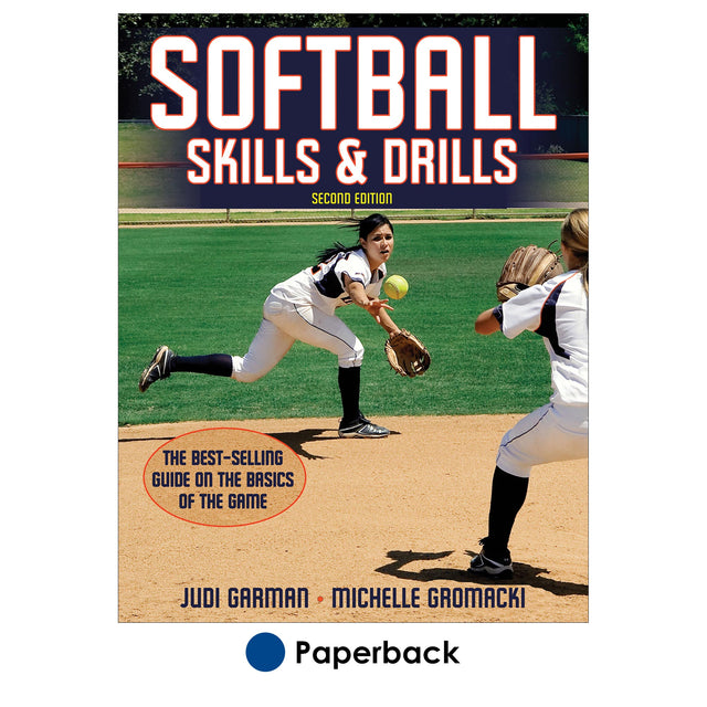 Softball Skills & Drills - 2nd Edition