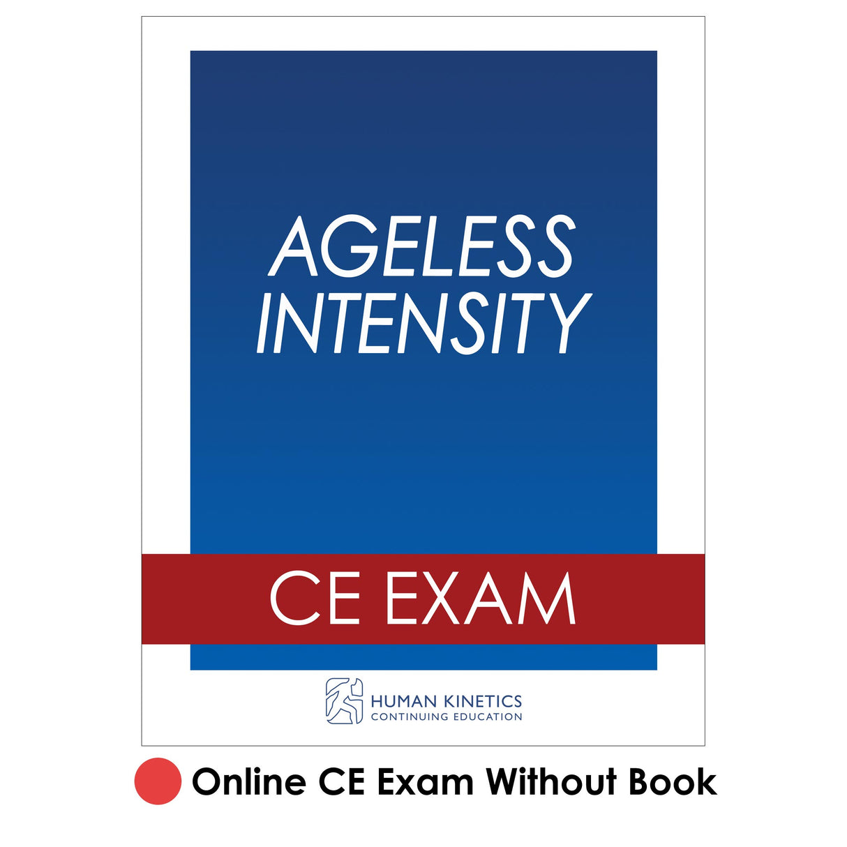 Ageless Intensity Online CE Exam Without Book