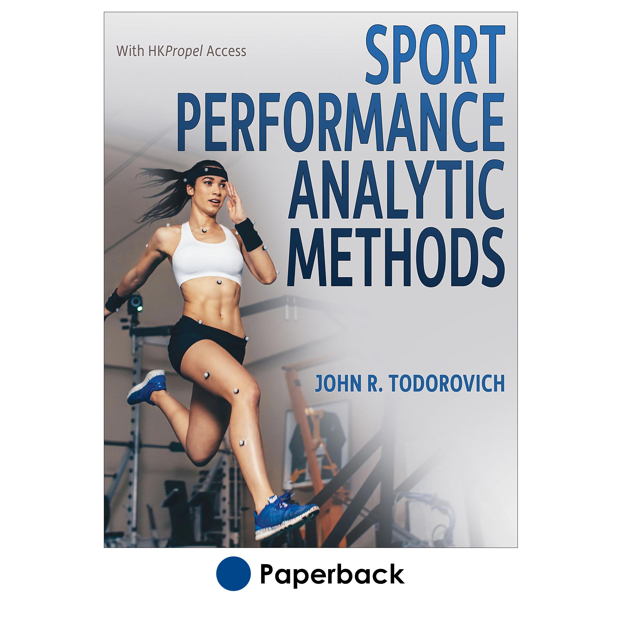 健康・医学 Sports Performance Sport Performance Analytic Methods With HKPropel Access