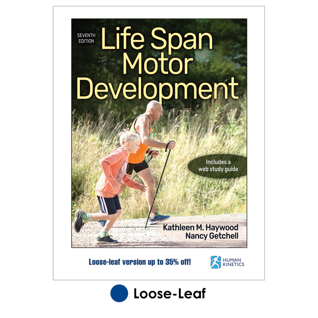 Life Span Motor Development 7th Edition With HKPropel Access-Loose-Leaf Edition