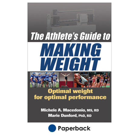 Athlete's Guide to Making Weight, The