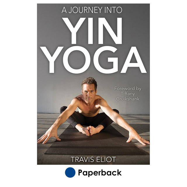 Journey Into Yin Yoga, A