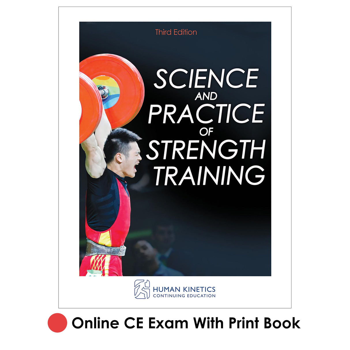 Science and Practice of Strength Training 3rd Edition Online CE Exam With Print Book