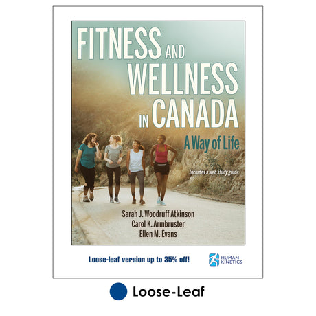 Fitness and Wellness in Canada With Web Study Guide-Loose-Leaf Edition