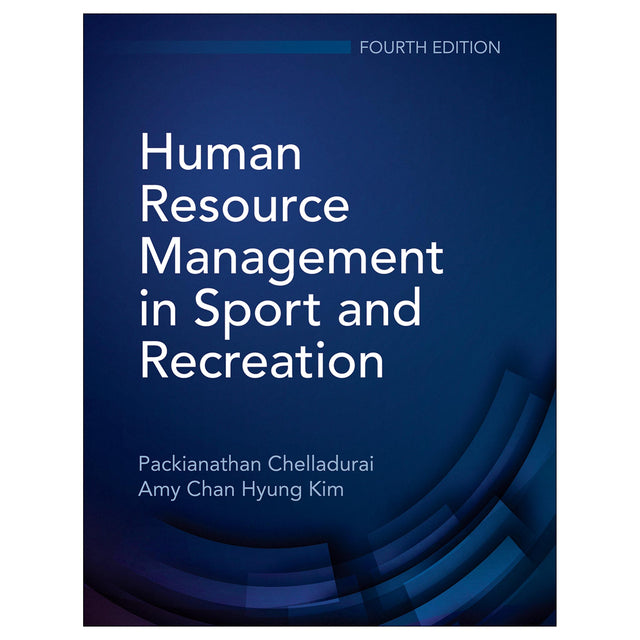 Human Resource Management in Sport and Recreation-4th Edition