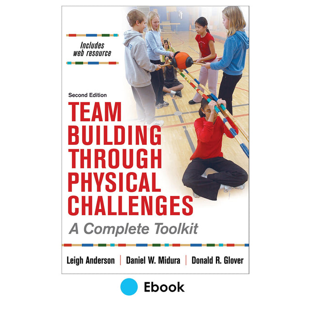 Team Building Through Physical Challenges 2nd Edition epub With Web Resource