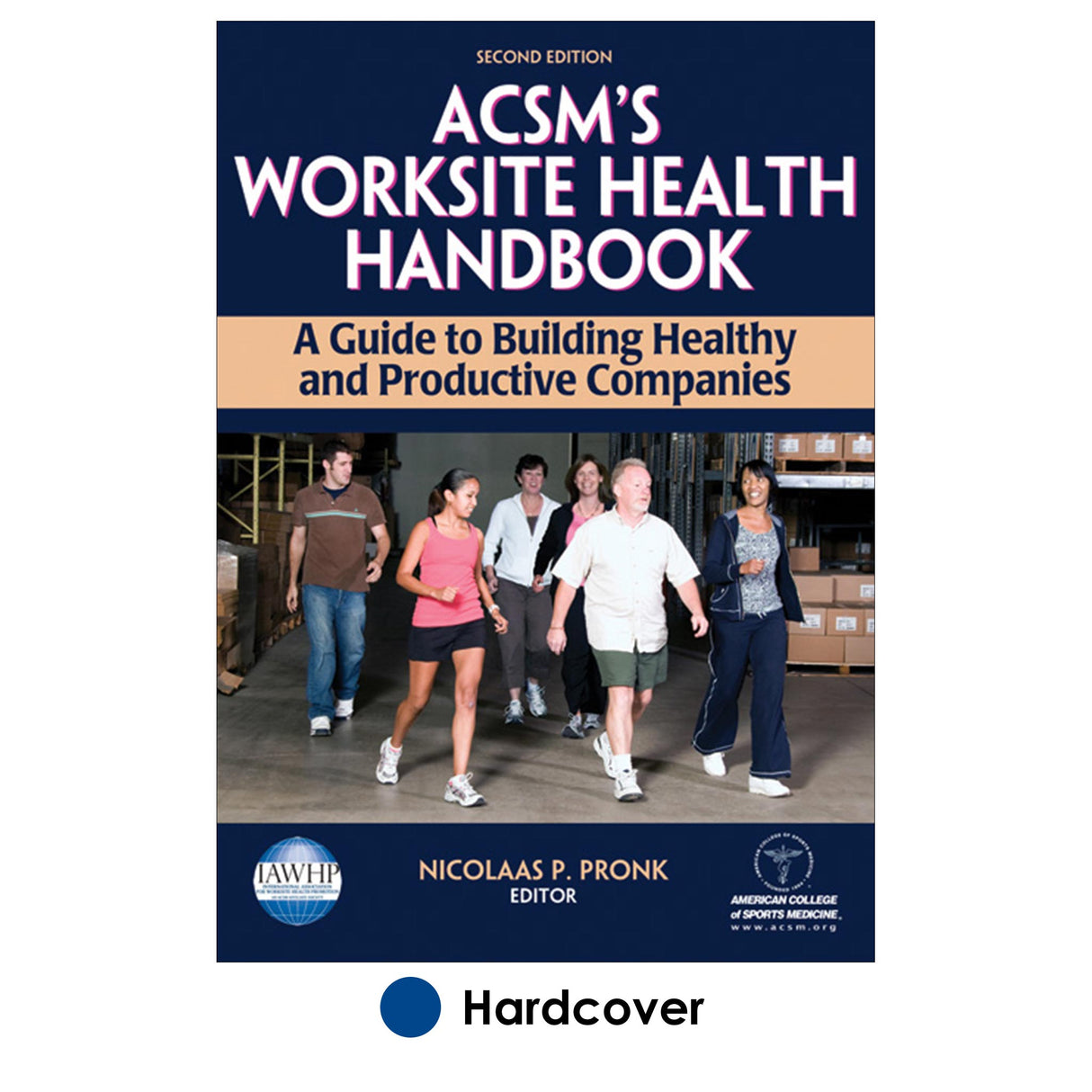 ACSM's Worksite Health Handbook - 2nd Edition
