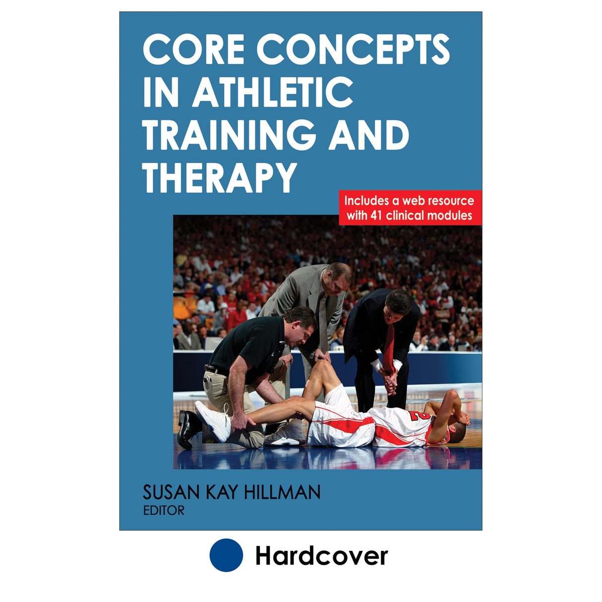 Core Concepts in Athletic Training and Therapy With Web Resource