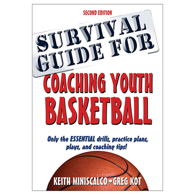 Survival Guide for Coaching Youth Basketball 2nd Edition