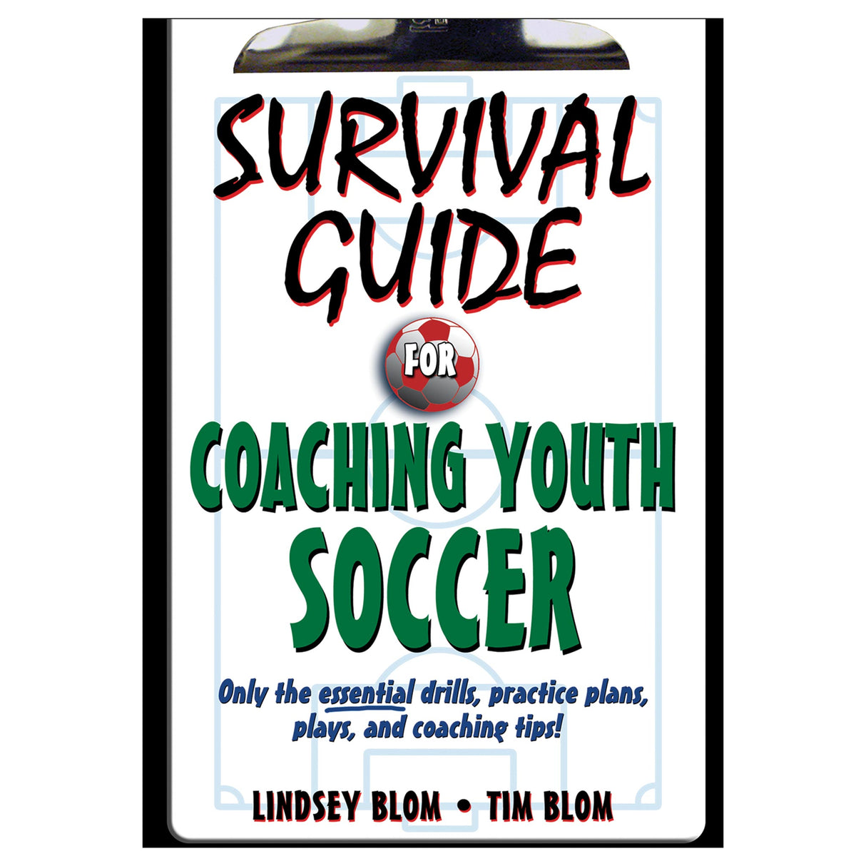 Survival Guide for Coaching Youth Soccer epub