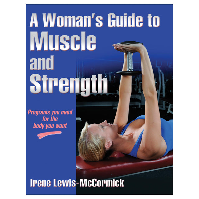 A Woman's Guide to Muscle and Strength epub