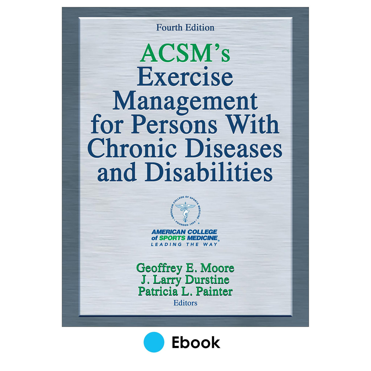 ACSM's Exercise Management for Persons With Chronic Diseases and Disabilities 4th Edition epub