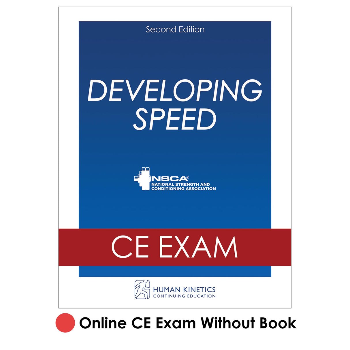 Developing Speed 2nd Edition Online CE Exam Without Book