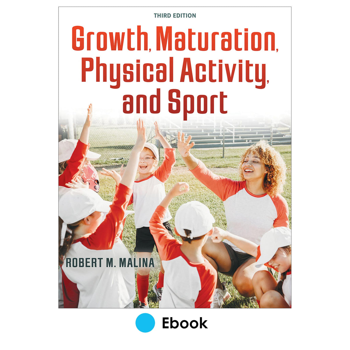 Growth, Maturation, Physical Activity, and Sport 3rd Edition epub