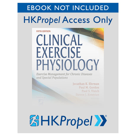 Clinical Exercise Physiology 5th Edition HKPropel Access-Ebook not included