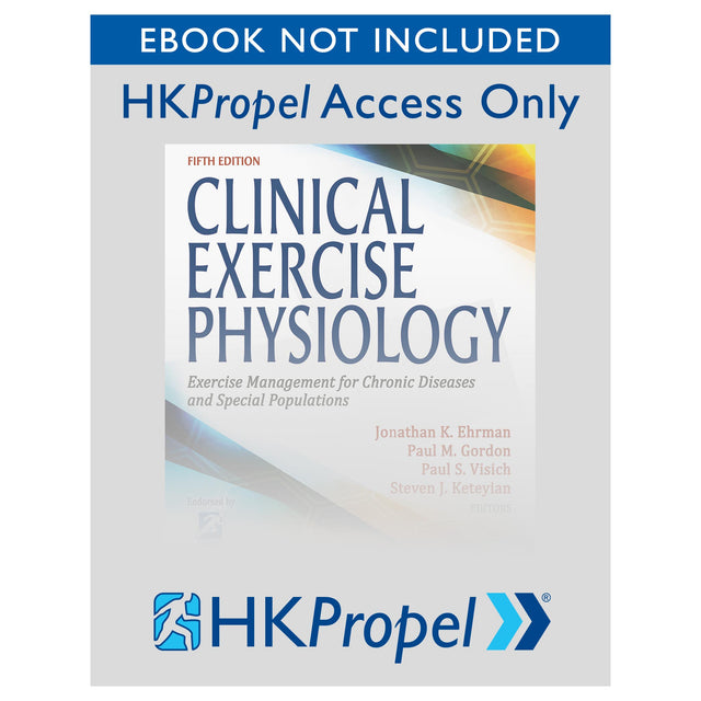 Clinical Exercise Physiology 5th Edition HKPropel Access-Ebook not included