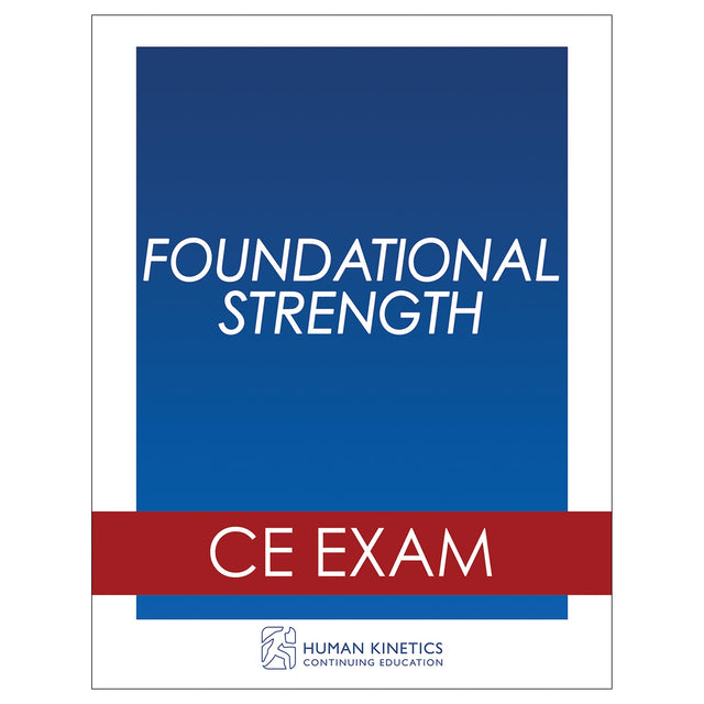 Foundational Strength Online CE Exam Without Book