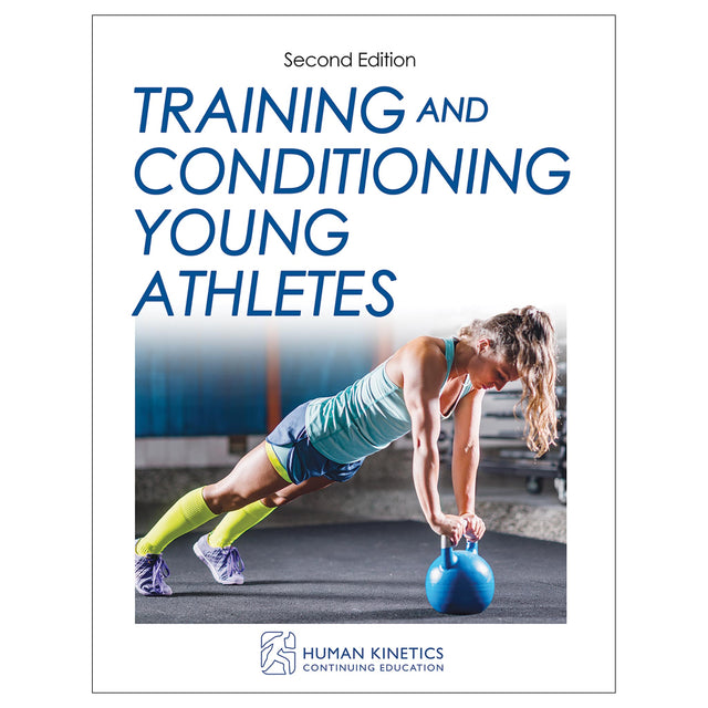 Training and Conditioning Young Athletes 2nd Edition Online CE Course With Ebook