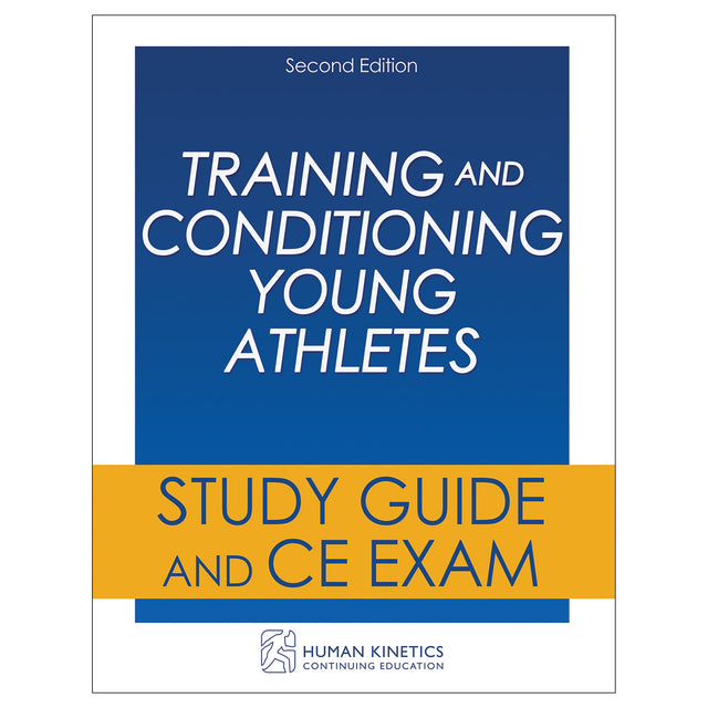 Training and Conditioning Young Athletes 2nd Edition Online CE Course Without Book