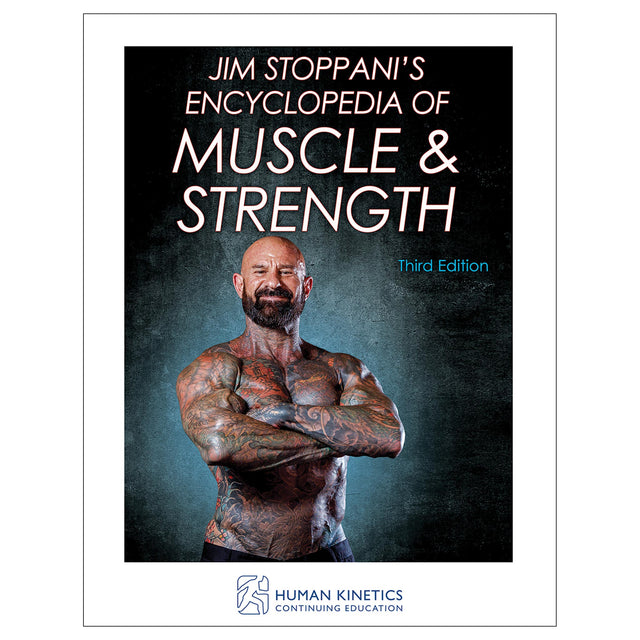 Jim Stoppani's Encyclopedia of Muscle & Strength 3rd Edition Online CE Course With Ebook
