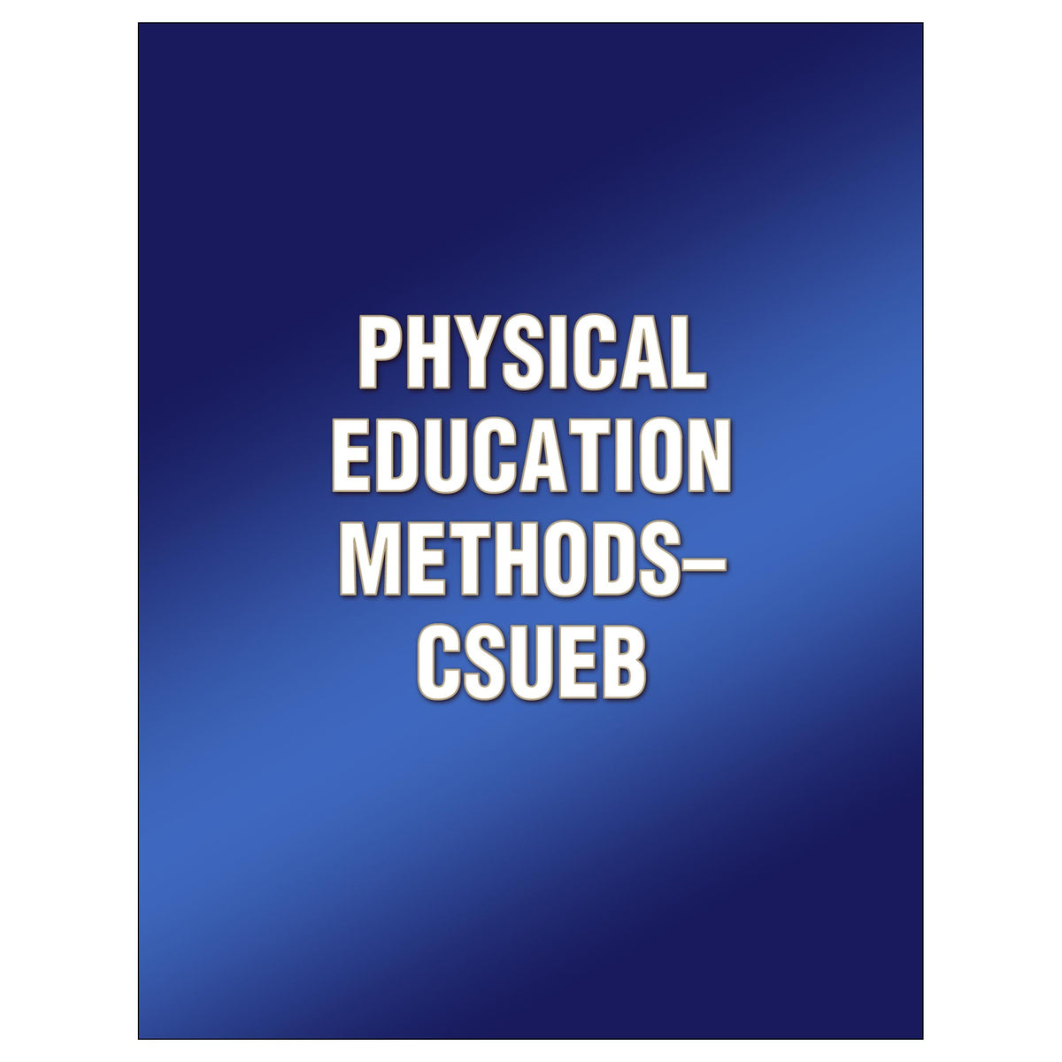 Physical Education Methods-CSUEB