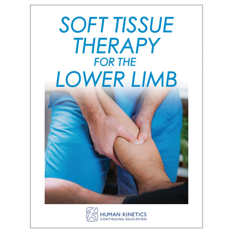 Soft Tissue Therapy for the Lower Limb Online CE Exam With Ebook