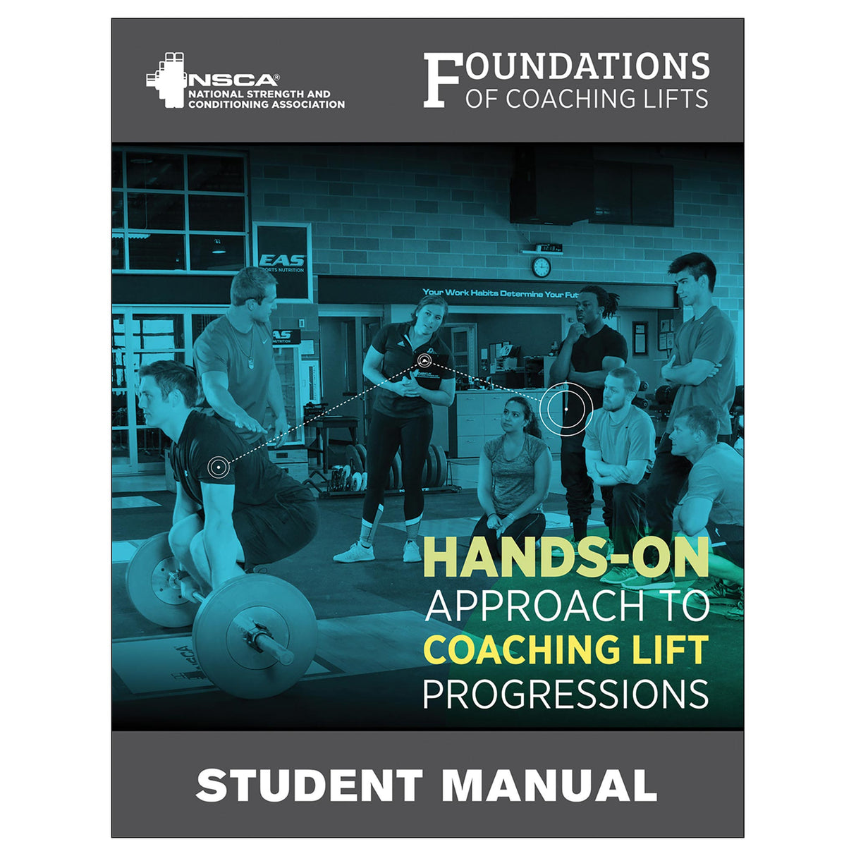 NSCA’s Foundations of Coaching Lifts Online Course, Academic Version