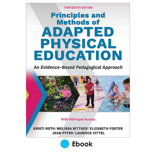 Principles and Methods of Adapted Physical Education 13th Edition Ebook With HKPropel Access