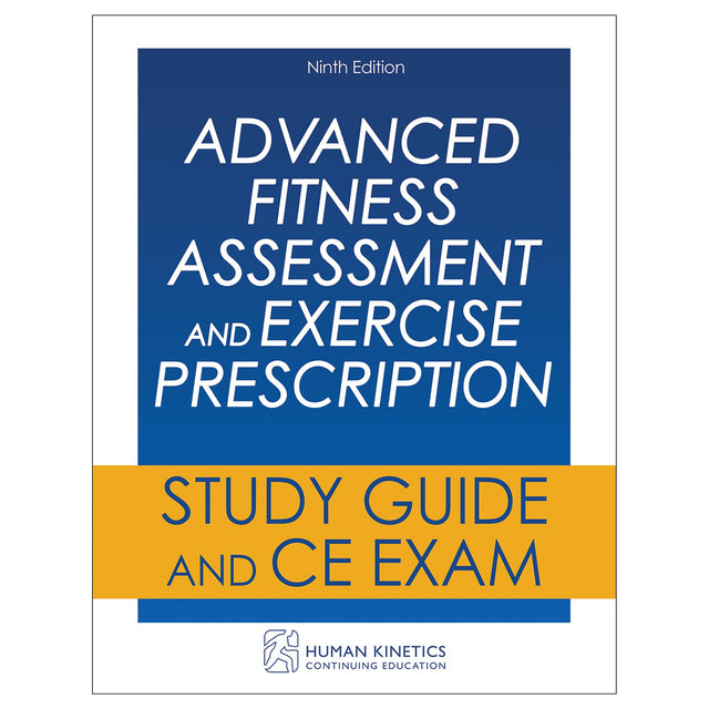 Advanced Fitness Assessment and Exercise Prescription 9th Edition Online CE Course Without Book