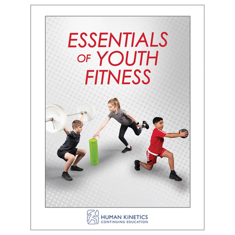 Essentials of Youth Fitness Online CE Exam With Ebook