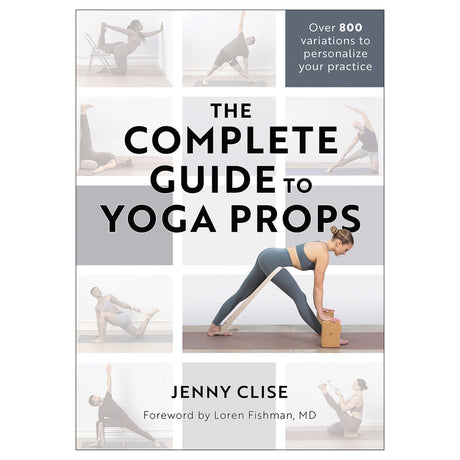 The Complete Guide to Yoga Props epub