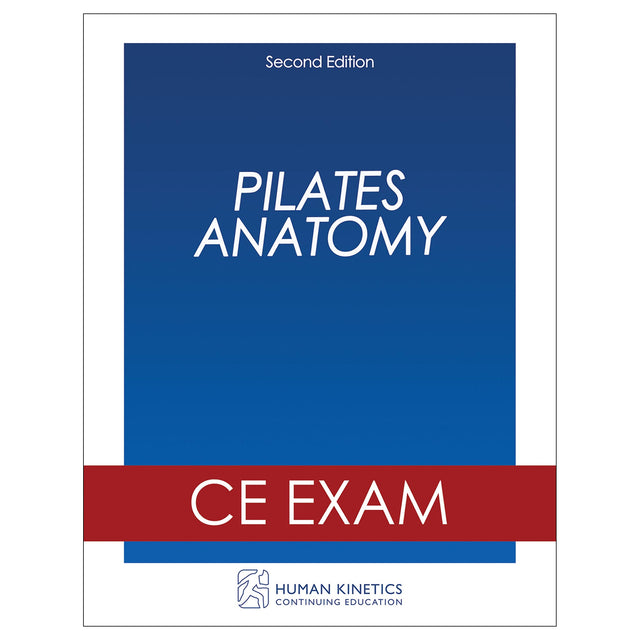 Pilates Anatomy 2nd Edition Online CE Exam Without Book