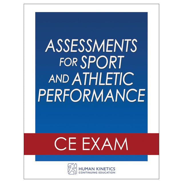 Assessments for Sport and Athletic Performance Online CE Exam Without Book