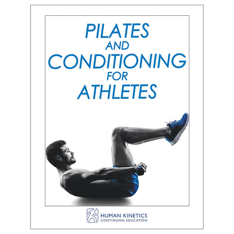 Pilates and Conditioning for Athletes Online CE Exam With Ebook