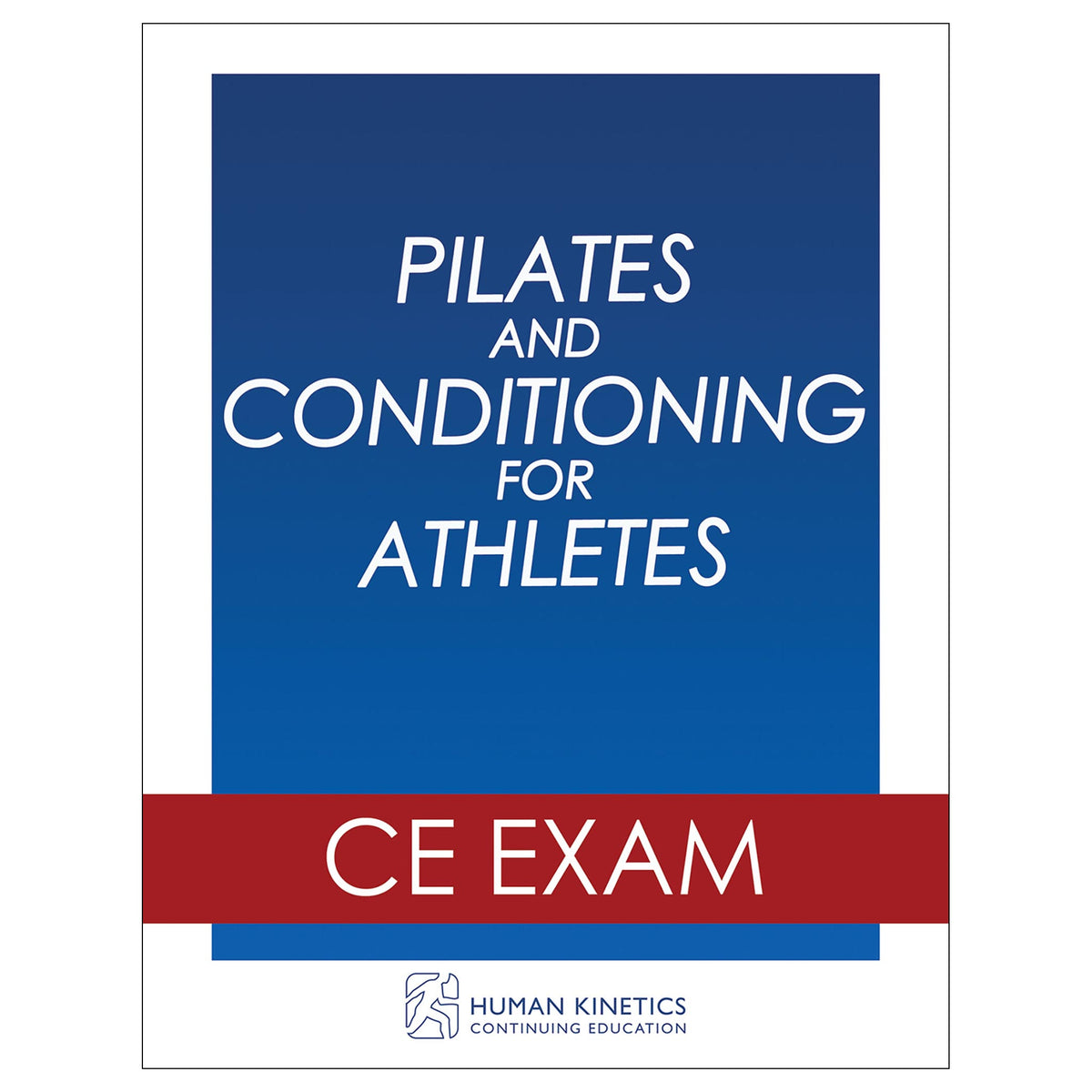 Pilates and Conditioning for Athletes Online CE Exam Without Book