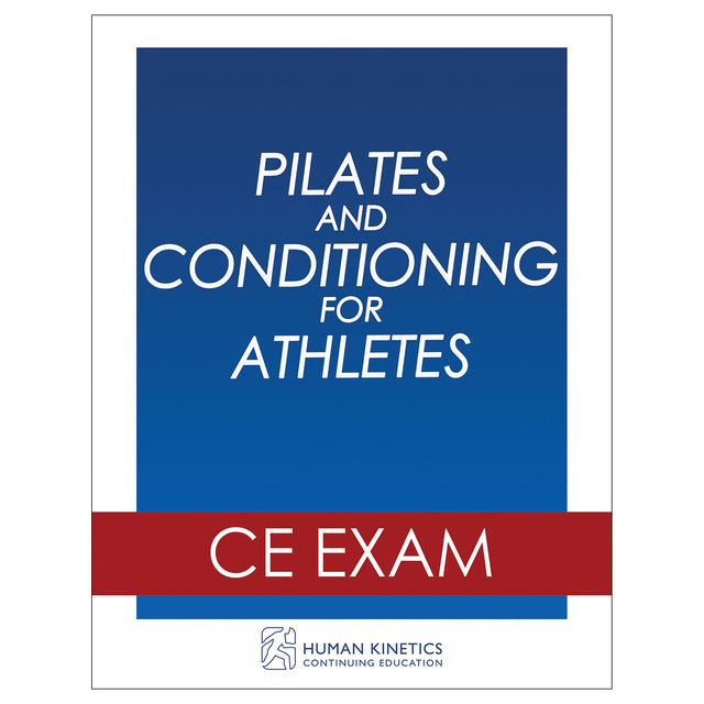 Pilates and Conditioning for Athletes Online CE Exam Without Book