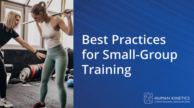 Best Practices for Small-Group Training Online CE Course