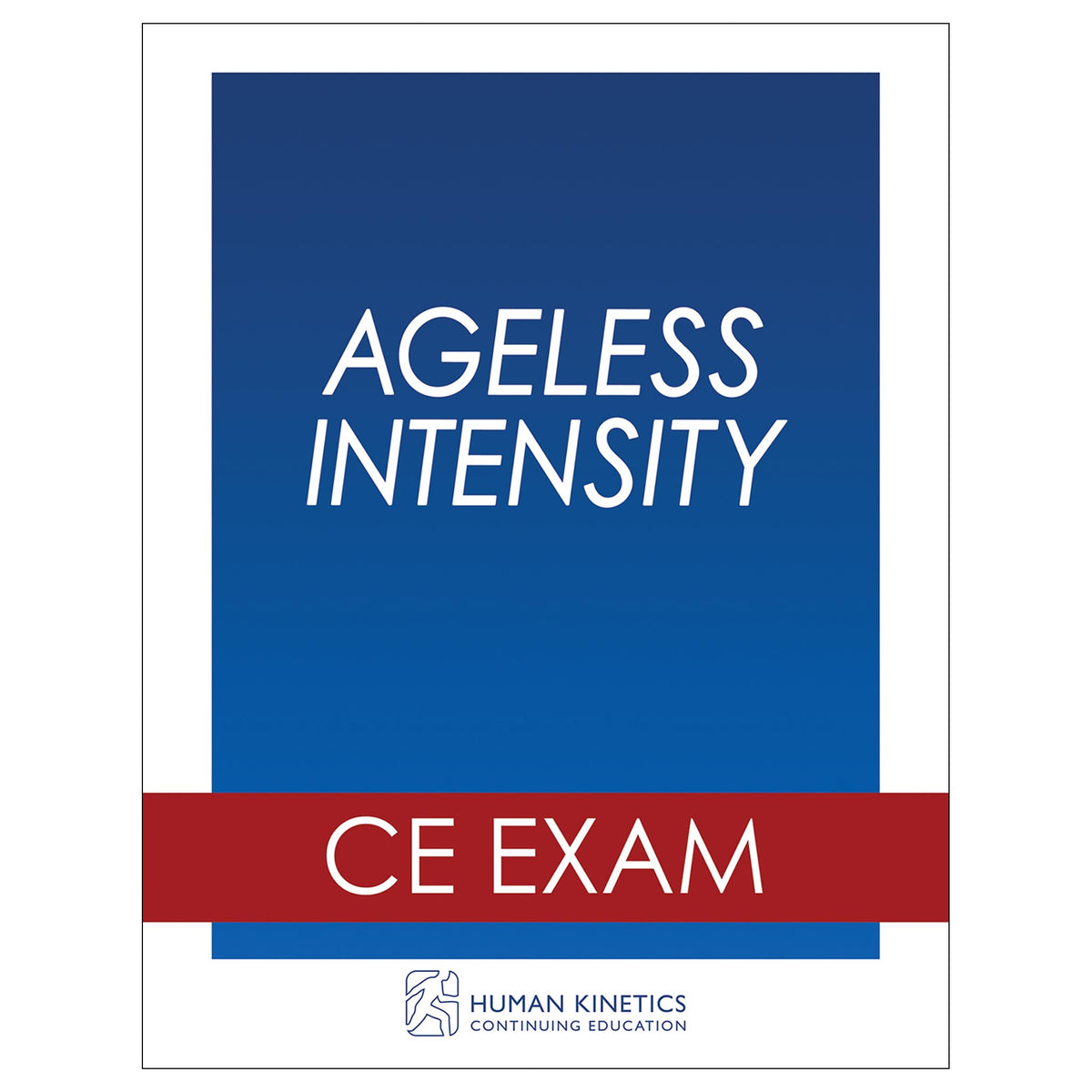 Ageless Intensity Online CE Exam Without Book