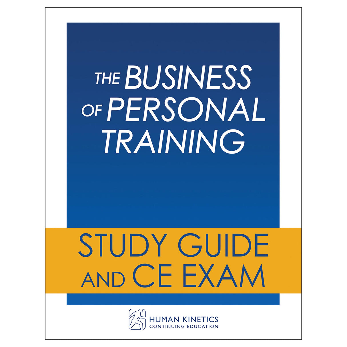 The Business of Personal Training Online CE Course Without Book