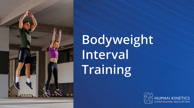 Bodyweight Interval Training Online CE Course