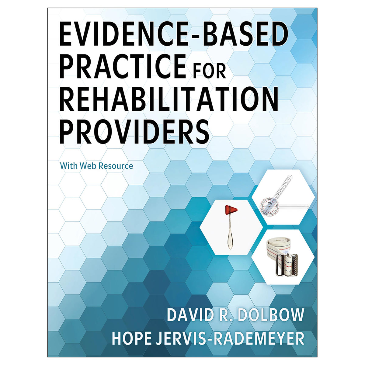 Evidence-Based Practice for Rehabilitation Providers