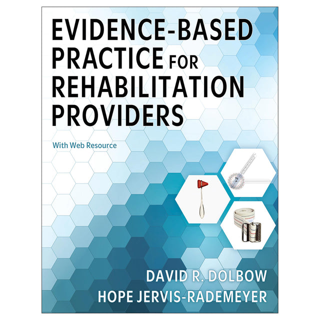 Evidence-Based Practice for Rehabilitation Providers