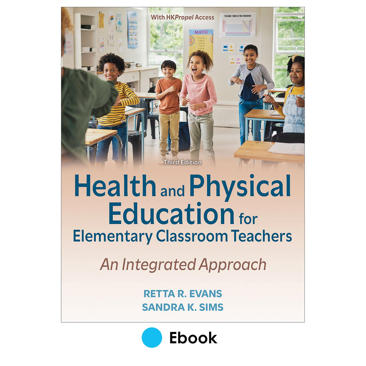 Health and Physical Education for Elementary Classroom Teachers 3rd Edition Ebook With HKPropel Access