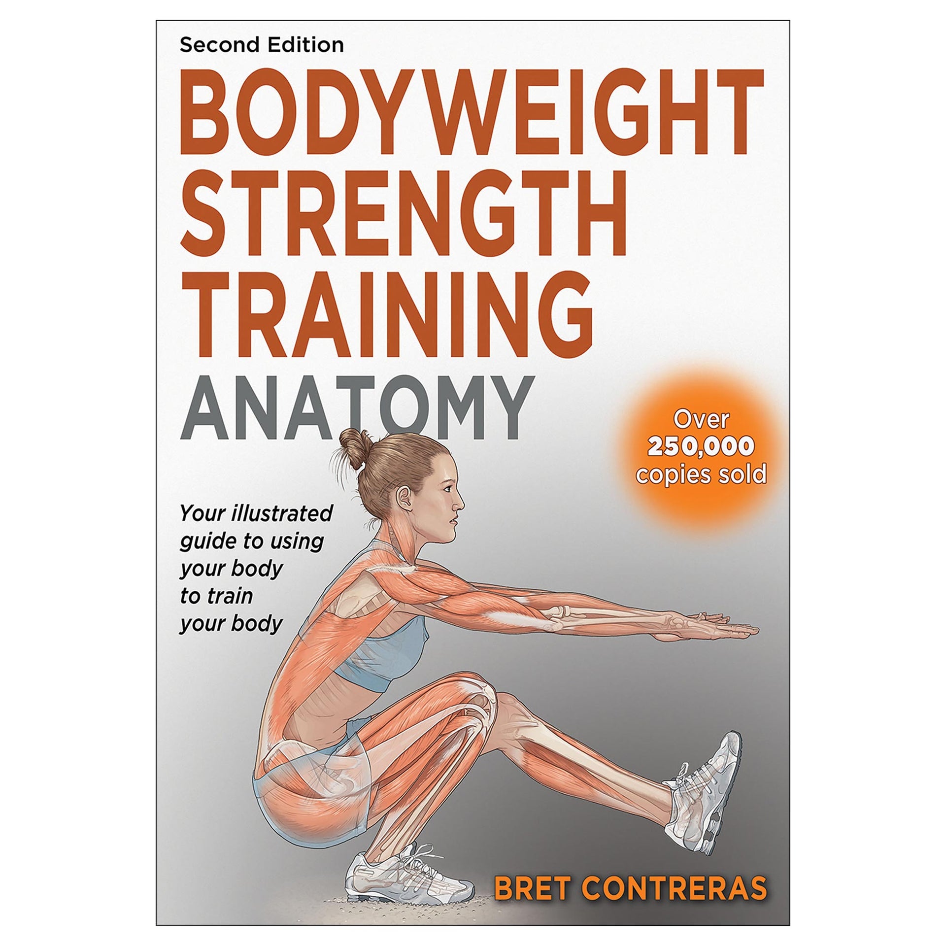 Bodyweight Strength Training Anatomy-2nd Edition – Human Kinetics