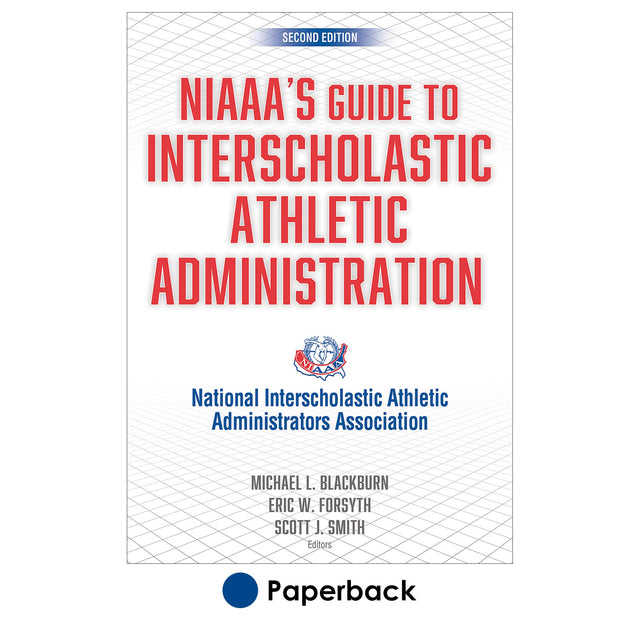 NIAAA's Guide to Interscholastic Athletic Administration-2nd Edition