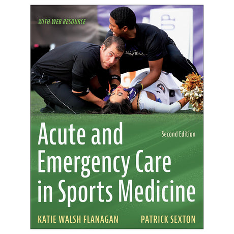 Acute and Emergency Care in Sports Medicine 2nd Edition