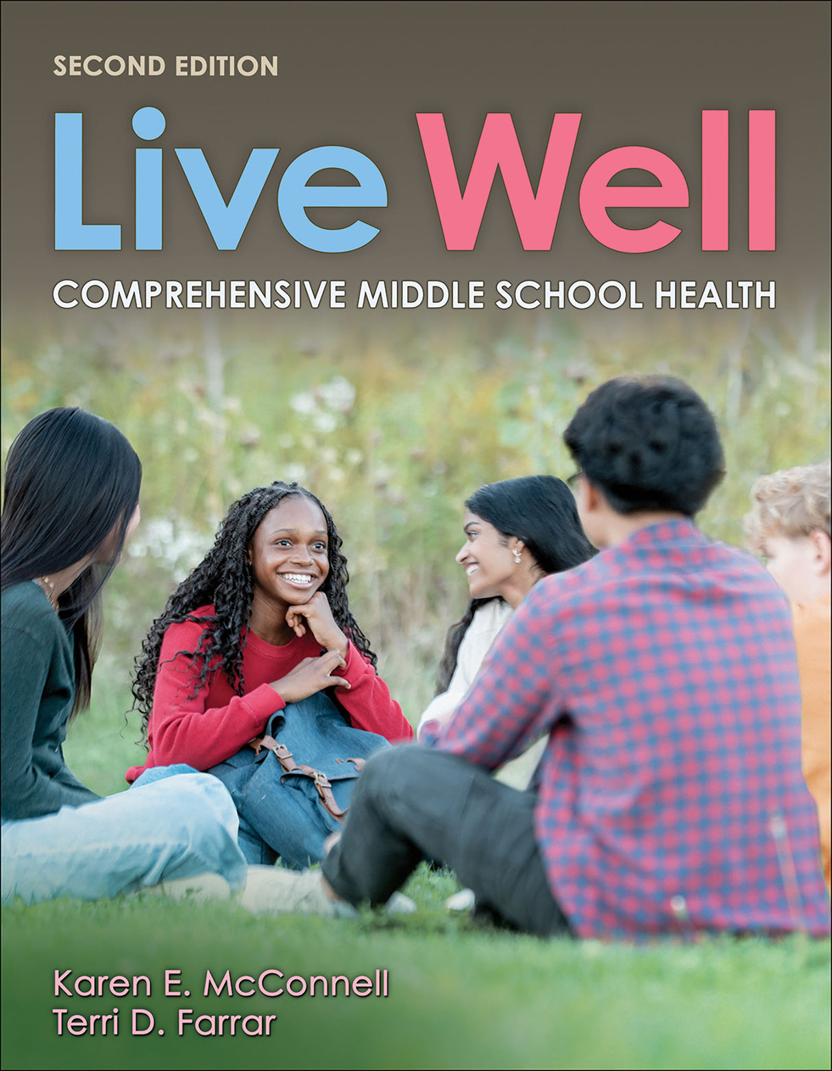Live Well Comprehensive Middle School Health, Second Edition