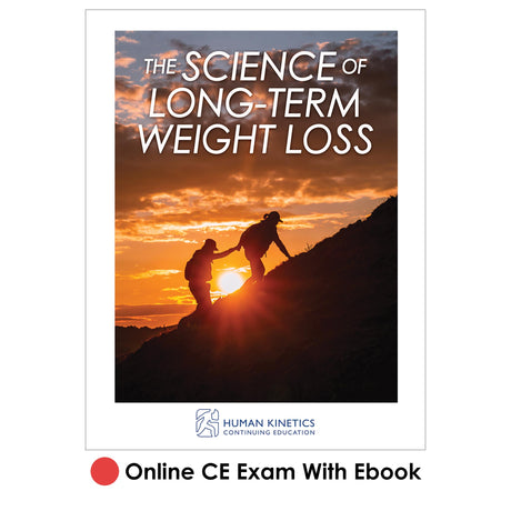 Science of Long-Term Weight Loss Online CE Exam With Ebook, The